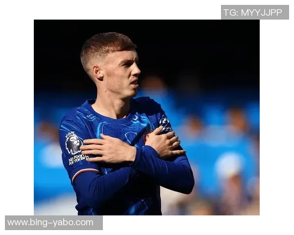 电讯报称帕尔默期待入选英格兰世界杯名单切尔西全力支持他的梦想 电讯报称帕尔默期待入选英格兰世界杯名单切尔西全力支持他的梦想